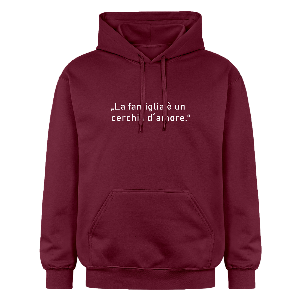 Unisex Hoodie mit weißem italienischen Zitat „La famiglia è un cerchio d’amore“ auf der Brust - Maroon