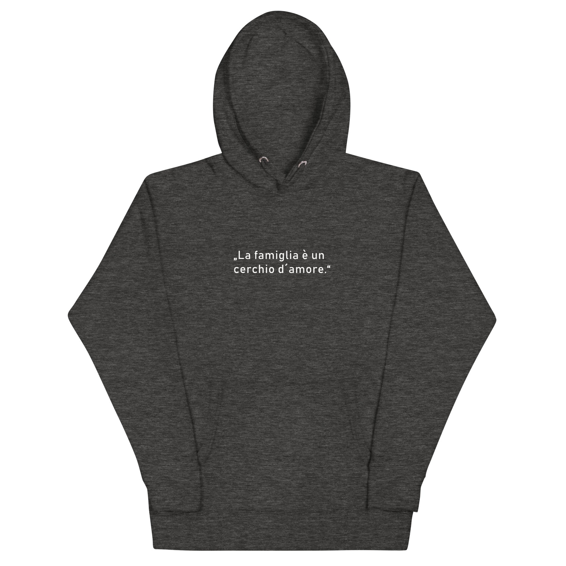 Unisex-Kapuzenpullover mit italienischem Zitat „La famiglia è un cerchio d’amore“ auf der Vorderseite, Teil der Kollektion Famiglia e amore von Passione Italiana.