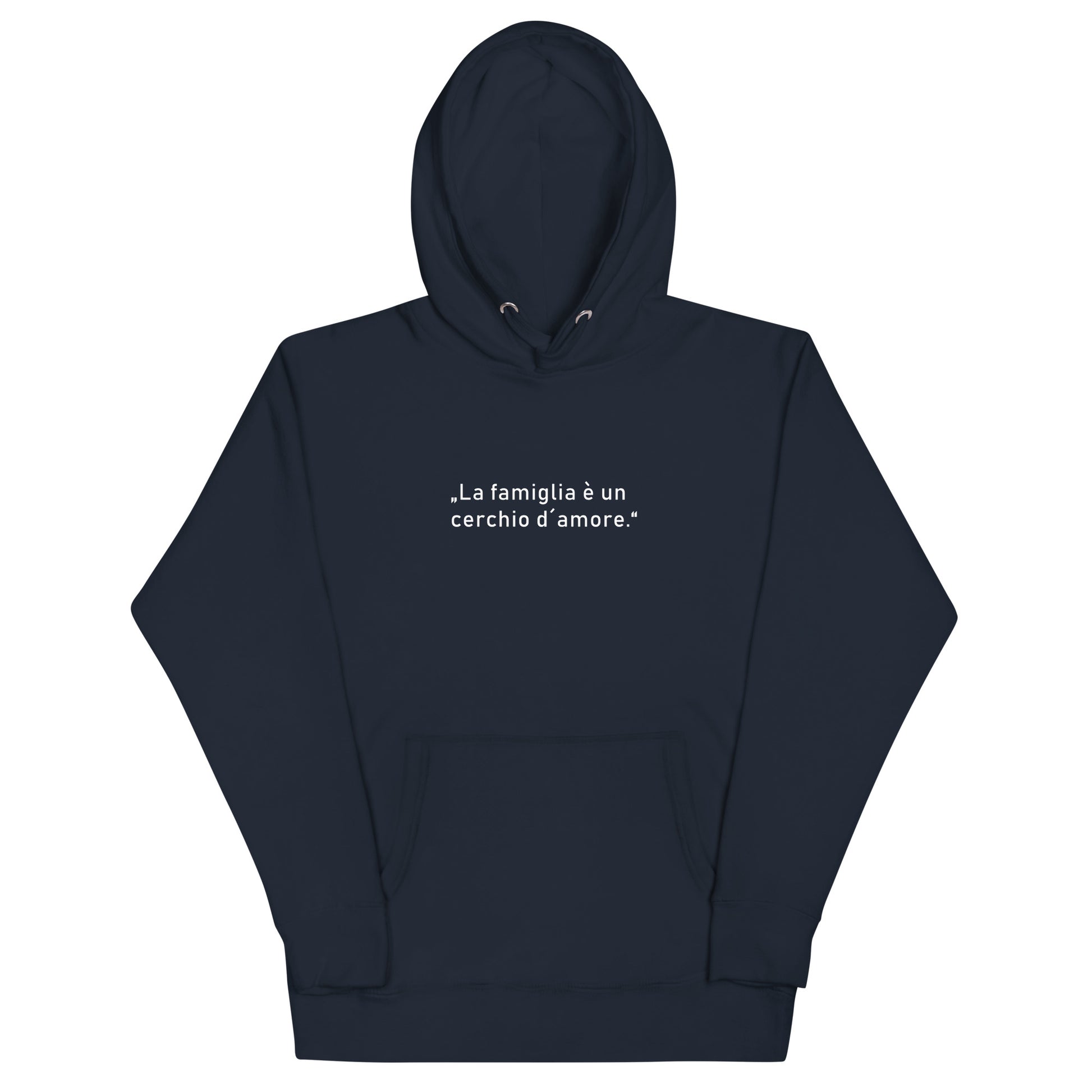 Unisex-Kapuzenpullover mit italienischem Zitat „La famiglia è un cerchio d’amore“ auf der Vorderseite, Teil der Kollektion Famiglia e amore von Passione Italiana.