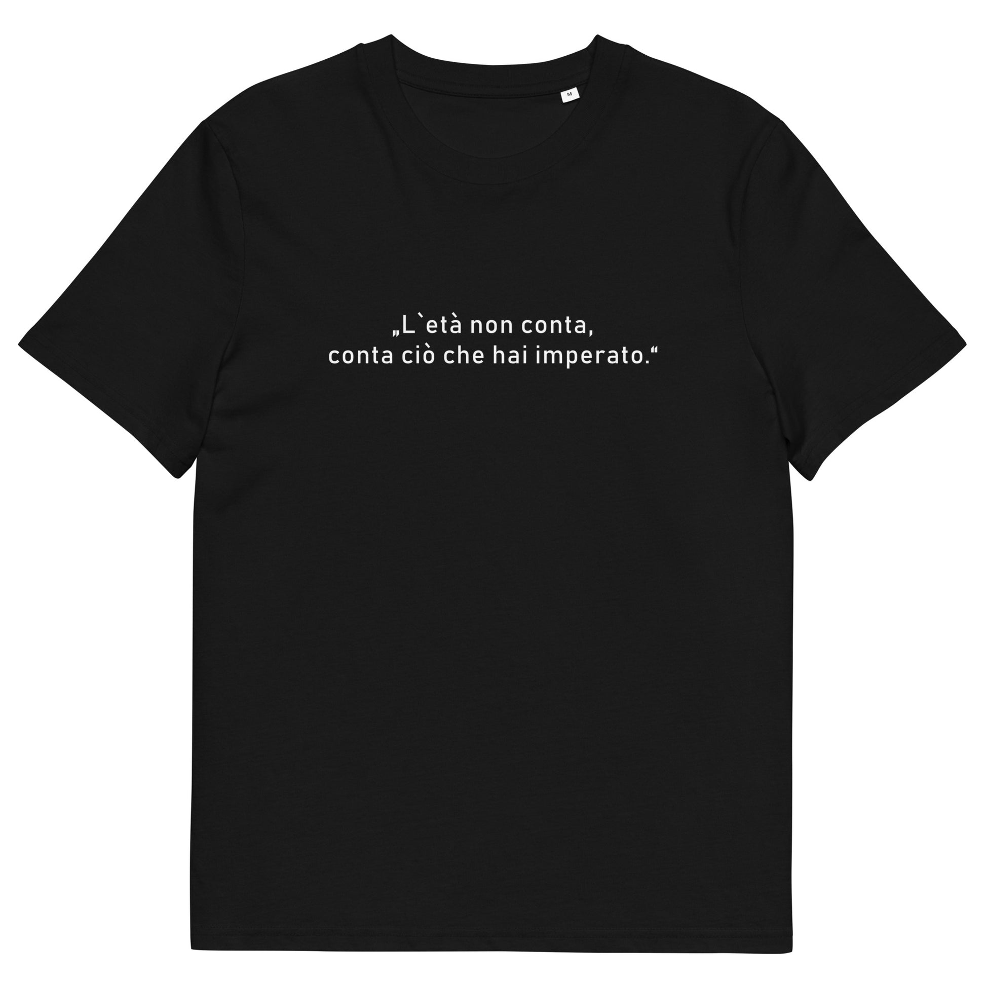 Unisex T-Shirt „L’età“ aus 100 % Bio-Baumwolle in Schwarz – minimalistisches Design mit italienischem Zitat über das Alter, nachhaltig produziert, Teil der Kollektion „Amore d’Oro“ von Passione Italiana.